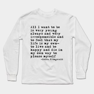 Young and irresponsible Long Sleeve T-Shirt